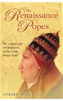 Renaissance Popes: Statesmen, Warriors and the Great Borgia Myth