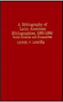 A Bibliography of Latin American Bibliographies, 1980-1984