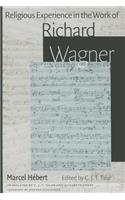 Religious Experience in the Work of Richard Wagner