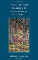 The Aristotelian Tradition of Natural Kinds and Its Demise