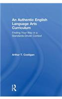 An Authentic English Language Arts Curriculum