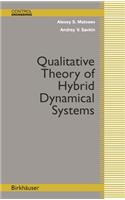 Qualitative Theory of Hybrid Dynamical Systems