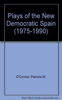 Plays of the New Democratic Spain (1975-1990)