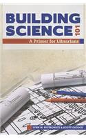Building Science 101: A Primer for Librarians