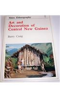 Art and Decoration of Central New Guinea