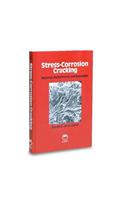 Stress-Corrosion Cracking
