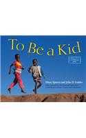 To Be A Kid