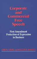 Corporate and Commercial Free Speech