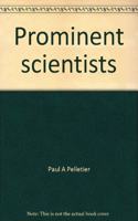 Prominent Scientists