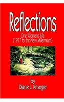 Reflections: One Woman's Life (1917 to the New Millennium)