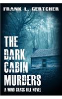 The Dark Cabin Murders