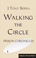 Walking the Circles: Prison Chronicles