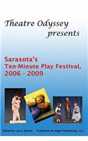 Ten-Minute Play Festival, 2006 - 2009