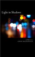Light in Shadows
