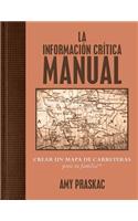 La InformaciÃ³n CrÃ­tica Manual: Crear Un Mapa de Carreteras Para Su Familia