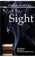 Not by Sight