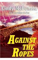Against the Ropes