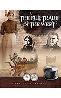 The Fur Trade in the West