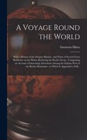 A Voyage Round the World [microform]