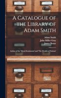 Catalogue of the Library of Adam Smith