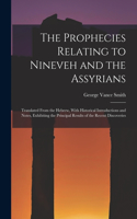 Prophecies Relating to Nineveh and the Assyrians