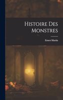 Histoire Des Monstres
