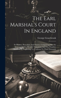 The Earl Marshal's Court In England