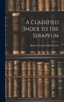 Classified Index to the Serapeum