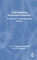 Understanding Intellectual Disability: A Guide for Professionals and Parents