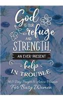 God Is Our Refuge and Strength An Ever Present Help In Trouble