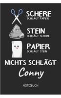 Nichts schlägt - Conny - Notizbuch: Schere - Stein - Papier - Individuelles Namen personalisiertes Männer & Jungen Blanko Notizbuch. Liniert leere Seiten. Coole Uni & Schulsachen, Gesc