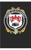 House of O'Flaherty: O'Flaherty Coat of Arms and Family Crest Notebook Journal (6 x 9 - 100 pages)