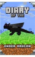 Diary of the Ender Dragon: Astonishing Diary of the Ender Dragon. Intelligent Notes and Smart Game Insights. for All Clever Young Minecrafters