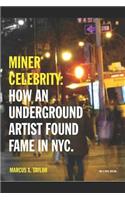 Miner* Celebrity