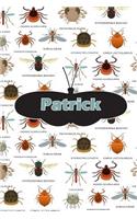 Patrick: Bug Insect Draw and Write Journal Notebook 120 Pages 6x9