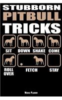 Stubborn Pitbull Tricks Weekly Planner