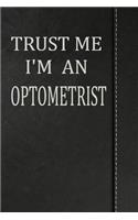 Trust Me I'm an Optometrist