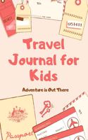 Travel Journal for Kids: Passport Theme Boys and Girls Travel Journal with Prompts for Writing and Blank Pages for Sketches, Photos, Souvenirs, Notes and Doodles. Vacation, 