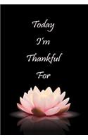 Today I'm Thankful For