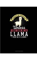 Always Be Yourself Unless You Can Be A Llama Then Be A Llama: Blank Sticker Book
