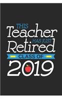 This Teacher Has Just Retired Class Of 2019