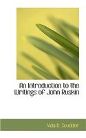 An Introduction to the Writings of John Ruskin
