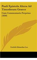 Pauli Epistola Altera Ad Timotheum Graece