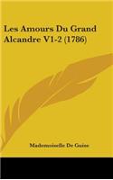 Les Amours Du Grand Alcandre V1-2 (1786)