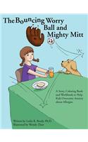 The Bouncing Worry Ball and Mighty Mitt: (English)