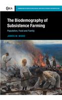 The Biodemography of Subsistence Farming