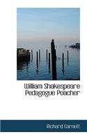 William Shakespeare Pedagogue Poacher
