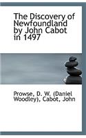 The Discovery of Newfoundland by John Cabot in 1497