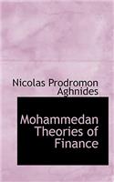 Mohammedan Theories of Finance