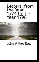 Letters, from the Year 1774 to the Year 1796